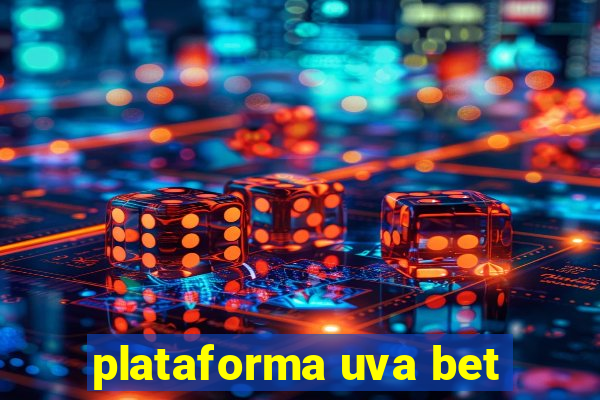 plataforma uva bet